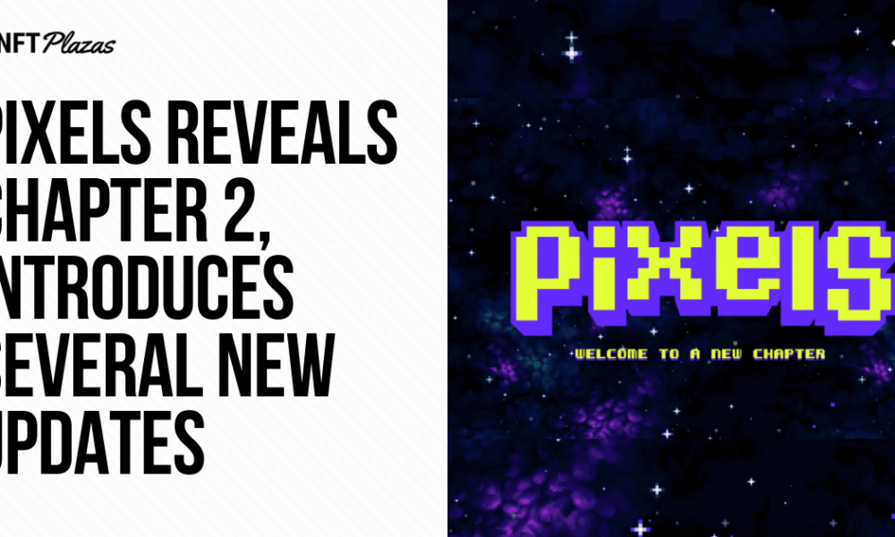 Pixels reveals Chapter 2 and presents several new updates