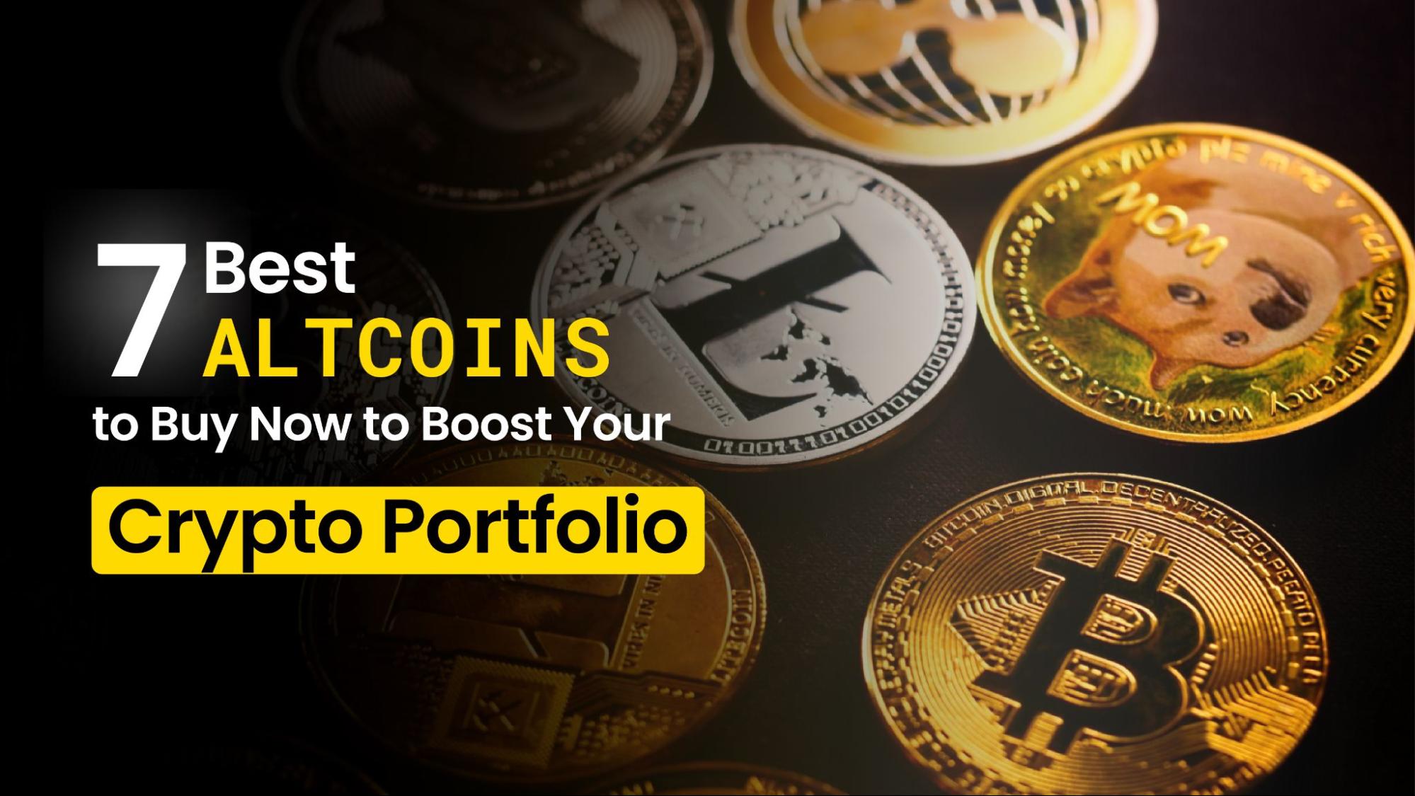 7 Best Altcoins with 10x Gains to Buy Now in 2024: Boost Your Crypto Portfolio