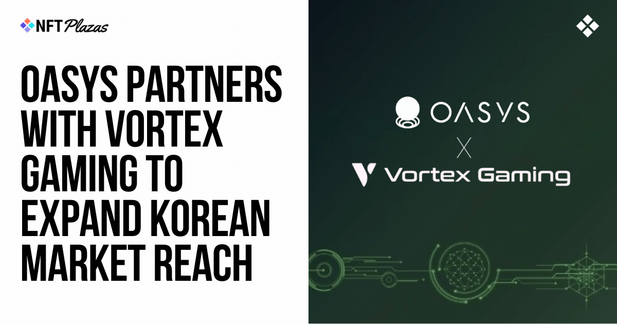 Oasys partners with Vortex Gaming and expands its reach into the Korean market