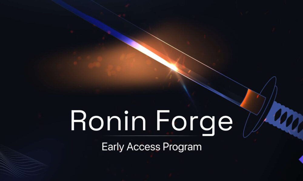 Ronin Launches “Ronin Forge,” Now Open for Applications