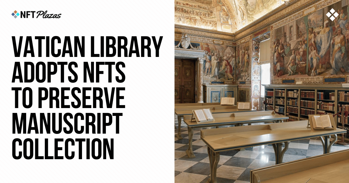 Vatican Library adopts NFTs to preserve manuscript collection