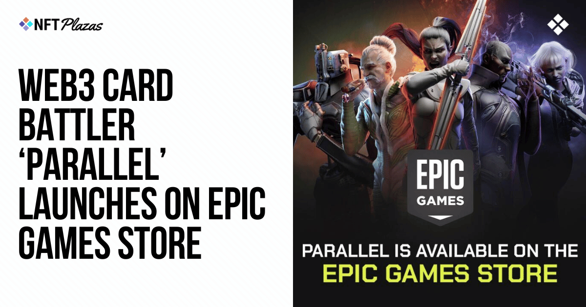 Web3 Card Battler 'Parallel' Launches on Epic Games Store