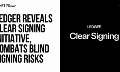 Ledger Unveils Clear Signature Initiative, Combats Blind Signing Risks