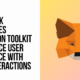 MetaMask Unveils Delegation Toolkit, Improves User Experience