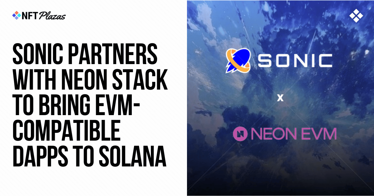 Sonic and Neon Stack Bring EVM-Compatible Dapps to Solana